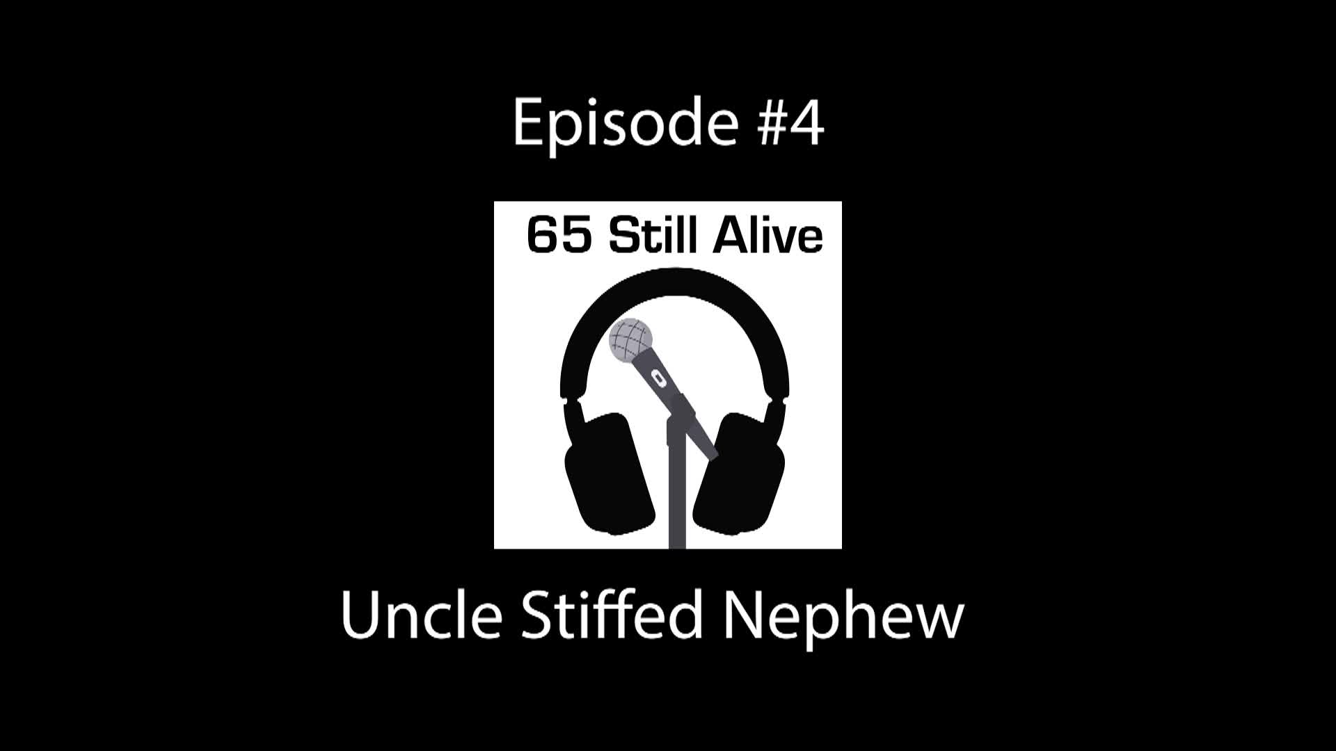 65 Still Alive - Episode 4