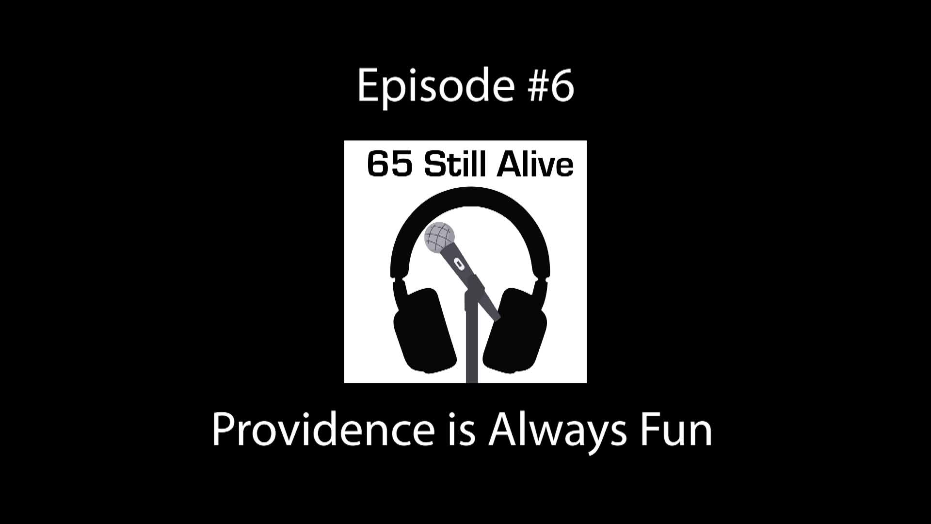 Thumbnail image for 65 Still Alive - Episode 6